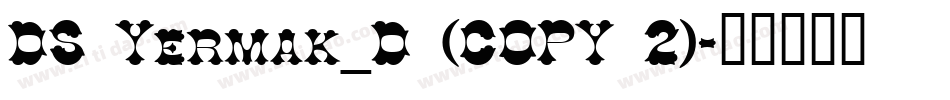 DS Yermak_D (COPY 2)字体转换